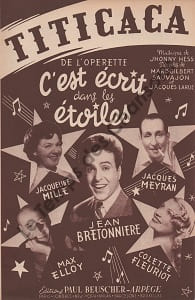 Partition de la chanson : Titicaca C'est écrit dans les étoiles . Bretonnière Jean,Elloy Max,Fleuriot Colette,Meyran Jacques,Mille Jacqueline - ...