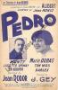 Partition de la chanson : Pedro !        . Monty,Dubas Marie - Grey J. - Rodor Jean