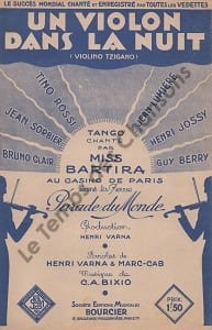 Partition de la chanson : Violon dans la nuit (Un) Violono tzigano Parade du monde Casino de Paris. Bartira Miss,Berry Guy,Rossi Tino,Clair ...