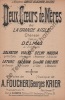 Partition de la chanson : Deux coeurs de Mères  La grande aigle      Gaîté Rochechouart,Petit Casino,Bataclan,Eden Théâtre,Parisien,Montmatre,Fauvette ...