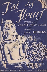 Partition de la chanson : J'ai des fleurs . - Beirens Louis - Nys Jean,Claes Mary