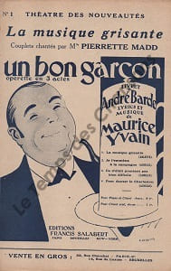 Partition de la chanson : Musique grisante (La) Bon garçon (Un) Théâtre des Nouveautés