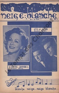 Partition de la chanson : Neige blanche . Jambel Lisette,Jil et Jan - Jilaijan - Setti Jan
