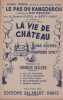 Partition de la chanson : Pas du kangourou (Le)      Vie de ch&acirc;teau (La)  Th&eacute;&acirc;tre Mogador. R&eacute;gnier Max,Castel Ed.,Hoop Betty - Sellers Georges - Vincy ...
