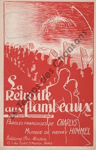 Partition de la chanson : Retraite aux flambeaux (La)        .  - Himmel Henry - Charlys