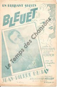 Partition de la chanson : Bleuet . Dujay Jean-Pierre - Denoncin René - Desbois Roger
