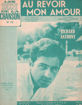 Partition de la chanson : Au revoir mon amour Good bye my love . Anthony Richard - Mosley,Simington - Gérald Frank,Anthony Richard