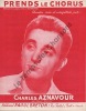 Partition de la chanson : Prends les chorus        . Aznavour Charles - Aznavour Charles - Aznavour Charles