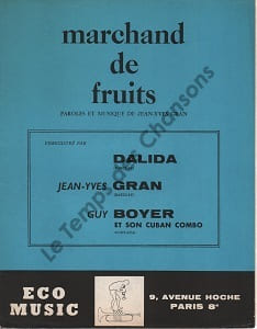 Partition de la chanson : Marchand de fruits . Dalida,Gran Jean-Yves,Boyer Guy - Gran Jean-Yves - Gran Jean-Yves