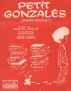 Partition de la chanson : Petit Gonzales Speedy Gonzales ( Speedy Gonzales )