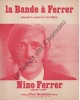 Partition de la chanson : Bande à Ferrer (La)        . Ferrer Nino - Ferrer Nino - Ferrer Nino