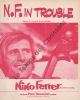 Partition de la chanson : N.F. in trouble        . Ferrer Nino - Ferrer Nino - Ferrer Nino