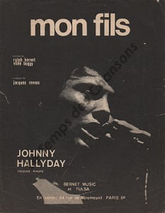 Partition de la chanson : Mon fils . Hallyday Johnny - Revaux Jacques - Buggy Vline,Bernet Ralph