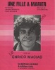 Partition de la chanson : Fille à marier (Une)        . Macias Enrico - Macias Enrico - Delanoé Pierre,Demarny Jacques