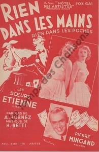 Partition de la chanson : Rien dans les mains Rien dans les poches Hotel des artistes . Les soeurs Etienne,Mingand Pierre - Betti Henri - Hornez ...