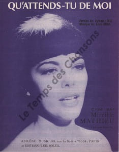 Partition de la chanson : Qu'attends-tu de moi ?        . Mathieu Mireille - Dona Alice - Lebel Sylvain