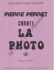 Partition de la chanson : Photo (La)        . Perret Pierre - Perret Pierre - Perret Pierre