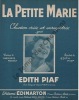 Partition de la chanson : Petite Marie (La)        . Piaf Edith - Monnot Marguerite - Piaf Edith