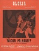 Partition de la chanson : Gloria        . Polnareff Michel - de Senneville Paul - Delanoé Pierre