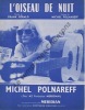 Partition de la chanson : Oiseau de nuit (L')        . Polnareff Michel - Polnareff Michel - Gérald Frank