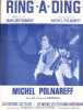 Partition de la chanson : Ring-a-ding        . Polnareff Michel - Polnareff Michel - Dabadie Jean-Loup
