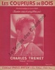 Partition de la chanson : Coupeurs de bois (Les)        . Trenet Charles - Trenet Charles - Trenet Charles