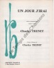 Partition de la chanson : Jour j'irai (Un)        . Trenet Charles - Trenet Charles - Trenet Charles