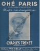 Partition de la chanson : Ohé Paris        . Trenet Charles - Trenet Charles - Trenet Charles