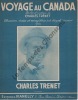 Partition de la chanson : Voyage au Canada        . Trenet Charles - Trenet Charles - Trenet Charles