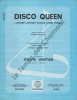 Partition de la chanson : Disco queen        . Vartan Sylvie - Evers Jorg,Korduletsch Jurgen - Mallory Michel