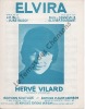 Partition de la chanson : Elvira        . Vilard Hervé - de Senneville Paul,Toussaint Olivier - Buggy Vline,Ibach