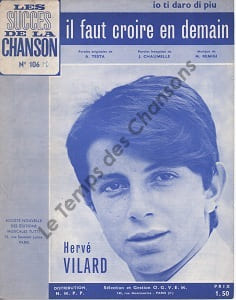 Partition de la chanson : Il faut croire en demain Io ti daro di piu . Vilard Hervé - Remigi M. - Chaumelle Jacques
