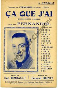 Partition de la chanson : ça que j'ai . Fernandel - Heintz Fernand - Rimbault Eugène