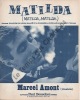 Partition de la chanson : Matilda        . Amont Marcel - Thomas Harry - Delanoé Pierre,Pecarrère Marcel
