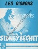 Partition de la chanson : Oignons (Les)        . Bechet Sidney - Bechet Sidney - 