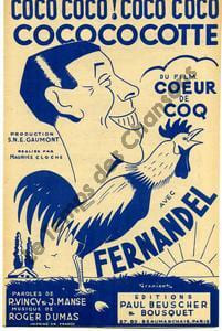 Partition de la chanson : Cocococotte      Coeur de coq  . Fernandel - Dumas Roger - Vincy Raymond,Manse Jean