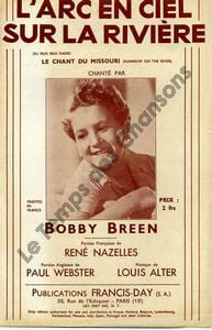 Partition de la chanson : Arc en ciel sur la rivière (L') Rainbow on the river Chant du Missouri (Le) . Breen Bobby - Alter Louis - Nazelles ...