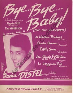 Partition de la chanson : Bye ... Bye ... Baby ! Bye ... Bye... Blackbird
