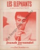 Partition de la chanson : Eléphants (Les)        . Fernandel Franck - Chauby Jean-Loup,du Pac Bob - Du Pac Bob,Chauby Jean-Loup