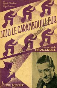 Partition de la chanson : Jojo le carambouilleur Annotation crayon intérieur . Fernandel - Dumas Roger - Maubon,Bertal