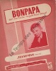 Partition de la chanson : Bonpapa        . Janneman - Charmell Marcel - Franssen Erik