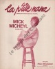 Partition de la chanson : P'tite nana (La)        . Micheyl Mick - Micheyl Mick - Micheyl Mick