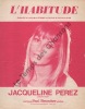 Partition de la chanson : Habitude (L')        . Perez Jacqueline - Ruer Raymond - Perez Jacqueline