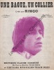 Partition de la chanson : Bague, un collier (Une)     Exemplaire monochrome   . Ringo - Carrère Claude,Skorsky Nicolas - Schmitt Jean,Ibach