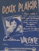 Partition de la chanson : Doux plaisir  Due note      . Valente Catherine - Canfora B. - Coulonges Georges