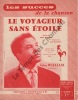 Partition de la chanson : Voyageur sans étoile (Le) Premier prix du Coq d'Or Festival de la chanson Française 1961    L'exemplaire peut-être de ...
