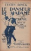 Partition de la chanson : Danseur de Madame (Le)     Papier fragilisé sur le haut de page  Chanson satirique . Tyber Lyna,Mayol Félix,Amy ...