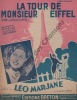 Partition de la chanson : Tour de Monsieur Eiffel (La)  Vive la Tour Eiffel      . Marjane Léo - Mireille - Nohain Jean