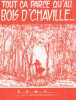 Partition de la chanson : Tout ça parce qu'au Bois d'Chaville ...     Annotation au dessus des notes   .  - Rolland Claude - Destailles Pierre