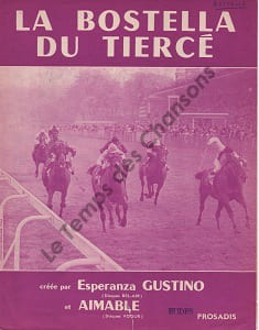 Partition de la chanson : Bostella du tiercé (La) . Aimable,Gustino Esperanza - Gustin Gérard - Bostel Honoré